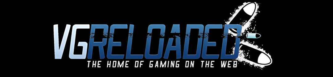 VG-Reloaded - The Home of Gaming on the Web